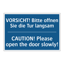 VORSICHT! Bitte offnen Sie die /.../ - CAUTION! Please open the door /.../