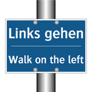 Links gehen - Walk on the left