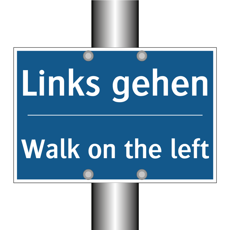 Links gehen - Walk on the left