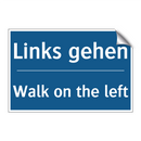 Links gehen - Walk on the left