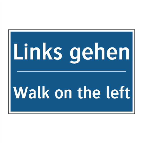 Links gehen - Walk on the left