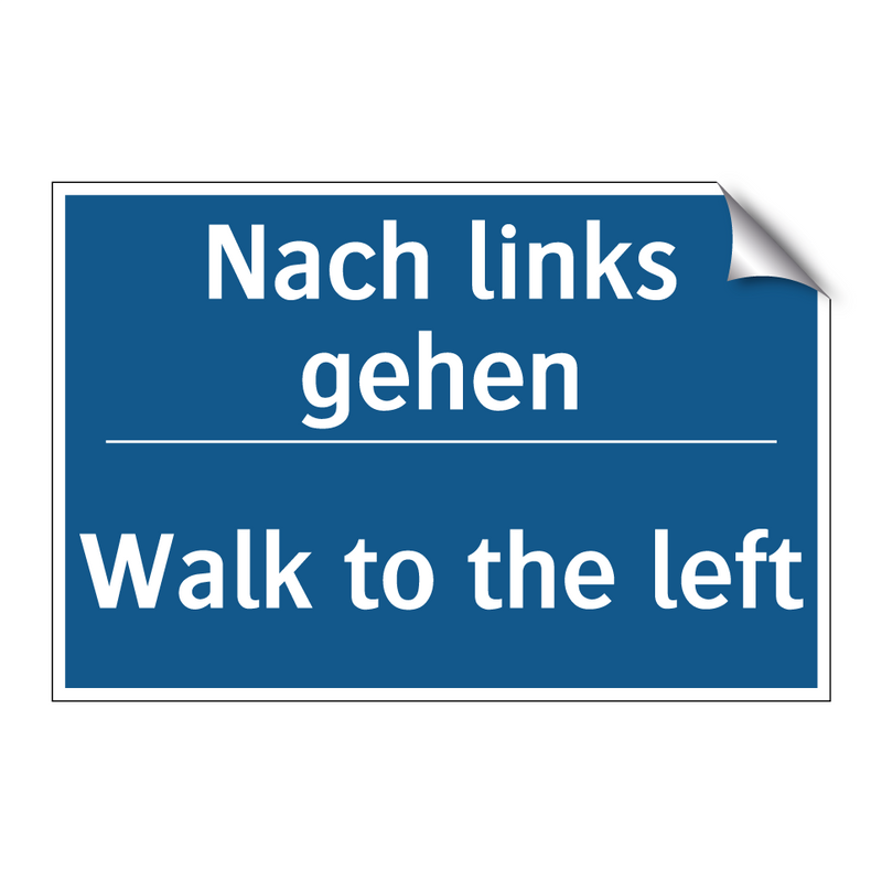 Nach links gehen - Walk to the left
