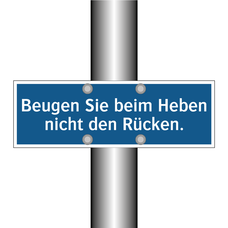 Beugen Sie beim Heben nicht den Rücken.