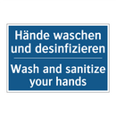 Hände waschen und desinfizieren/.../ - Wash and sanitize your hands