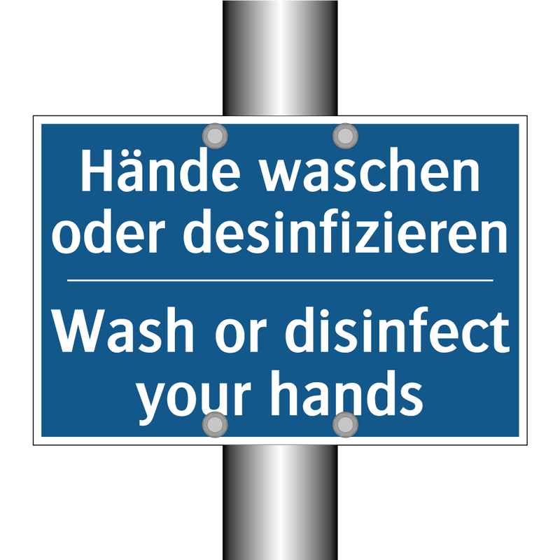 Hände waschen oder desinfizieren/.../ - Wash or disinfect your hands