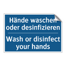 Hände waschen oder desinfizieren/.../ - Wash or disinfect your hands