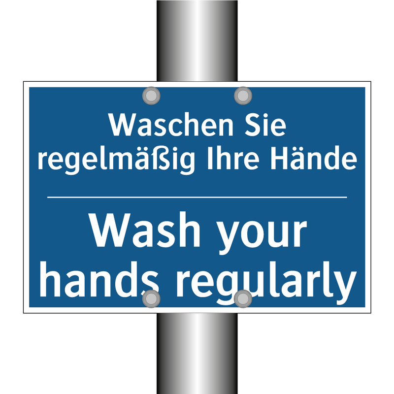 Waschen Sie regelmäßig Ihre Hände/.../ - Wash your hands regularly