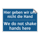 Hier geben wir uns nicht die Hand/.../ - We do not shake hands here