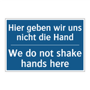 Hier geben wir uns nicht die Hand/.../ - We do not shake hands here