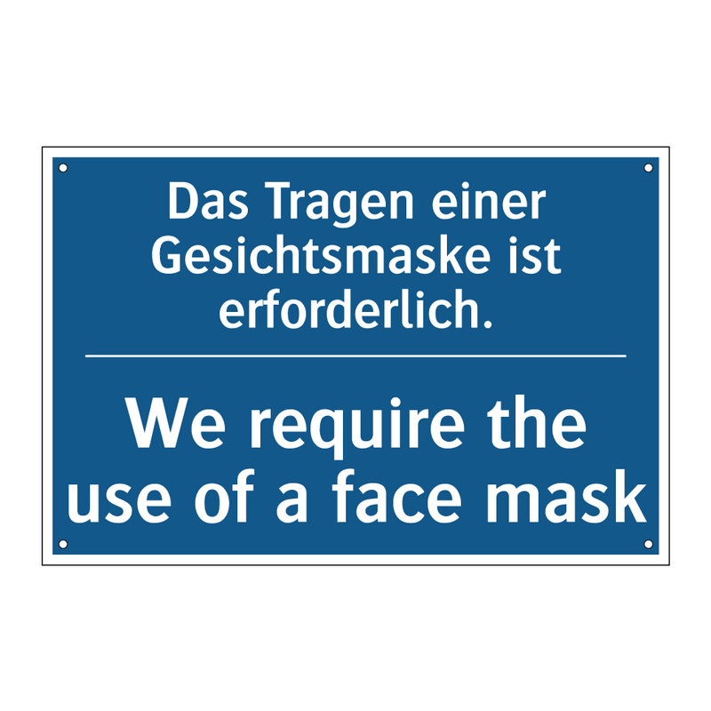 Das Tragen einer Gesichtsmaske /.../ - We require the use of a face mask/.../
