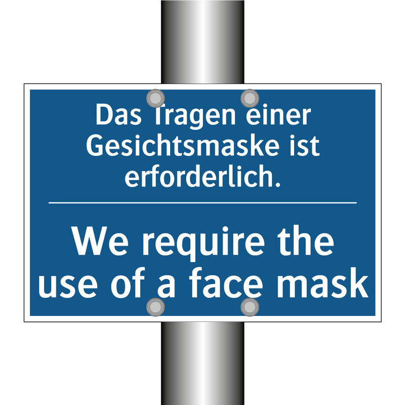 Das Tragen einer Gesichtsmaske /.../ - We require the use of a face mask/.../
