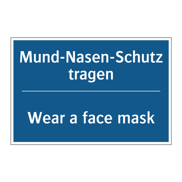 Mund-Nasen-Schutz tragen - Wear a face mask