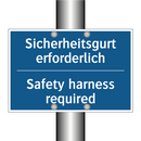 Sicherheitsgurt erforderlich - Safety harness required