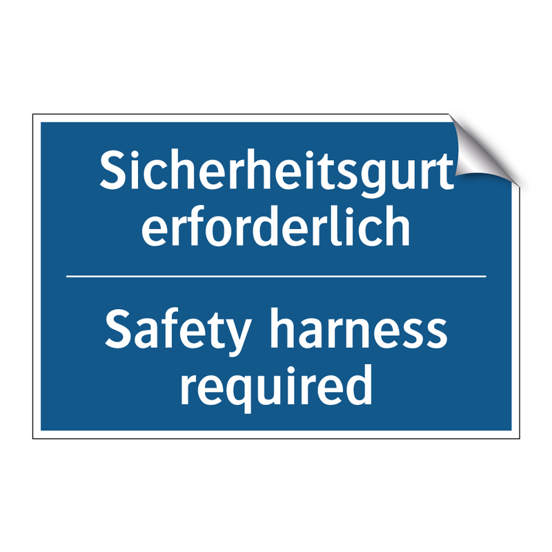 Sicherheitsgurt erforderlich - Safety harness required