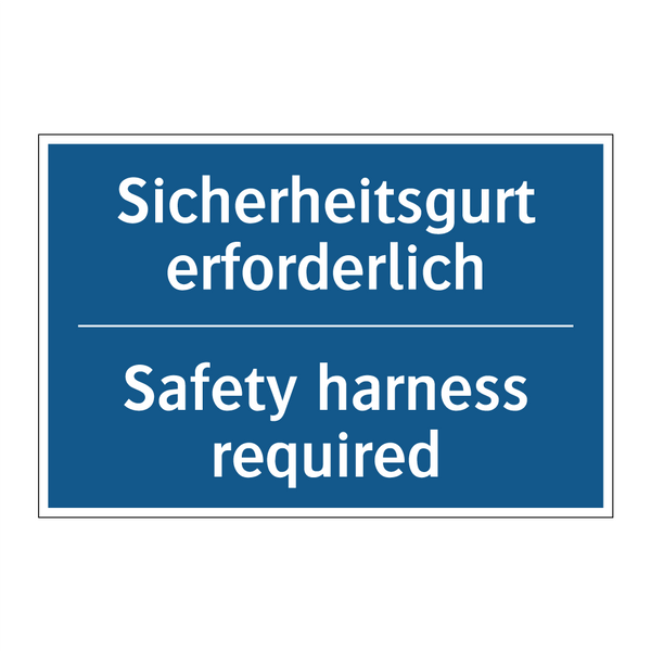Sicherheitsgurt erforderlich - Safety harness required