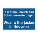 In diesem Bereich eine Schwimmweste /.../ - Wear a life jacket in this area/.../