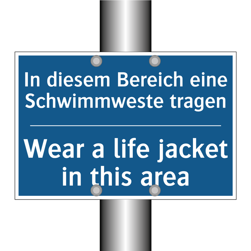 In diesem Bereich eine Schwimmweste /.../ - Wear a life jacket in this area/.../