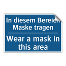 In diesem Bereich Maske tragen - Wear a mask in this area