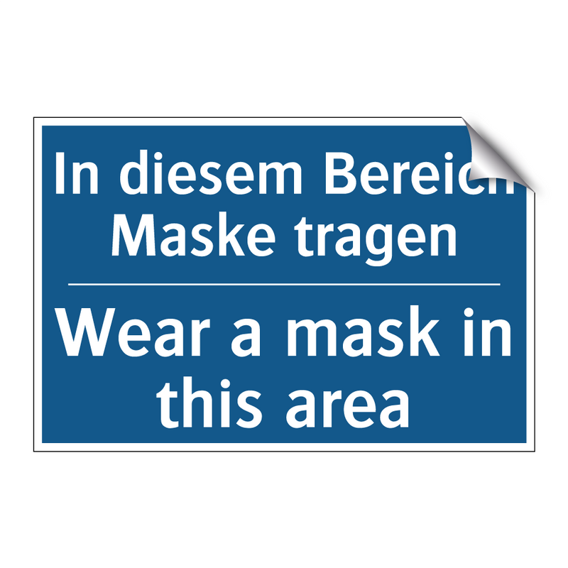 In diesem Bereich Maske tragen - Wear a mask in this area