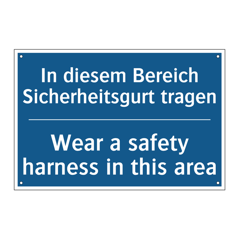 In diesem Bereich Sicherheitsgurt /.../ - Wear a safety harness in this /.../