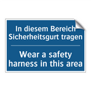 In diesem Bereich Sicherheitsgurt /.../ - Wear a safety harness in this /.../