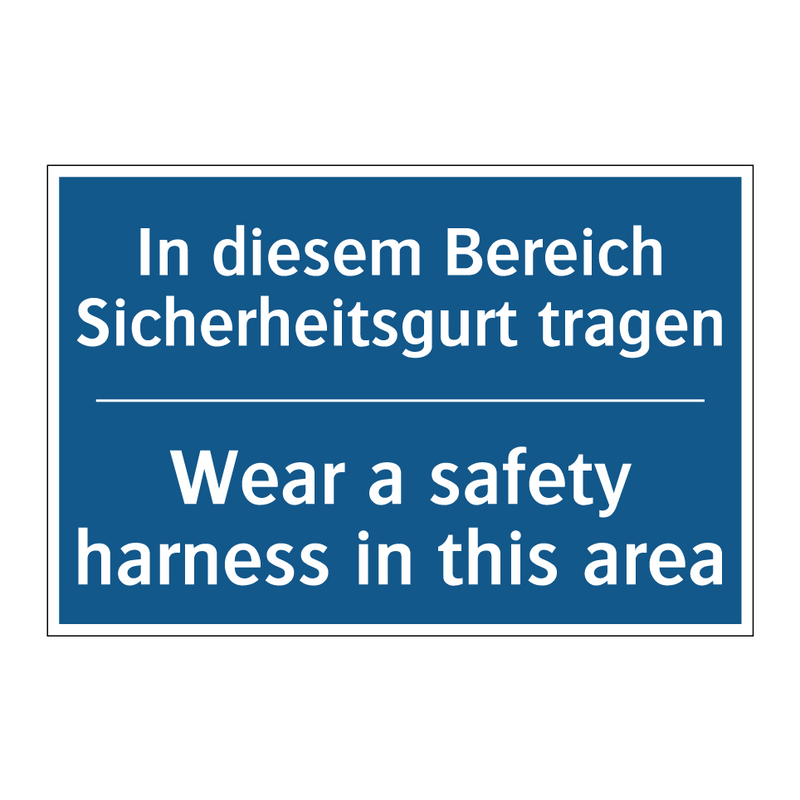 In diesem Bereich Sicherheitsgurt /.../ - Wear a safety harness in this /.../