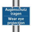 Augenschutz tragen - Wear eye protection