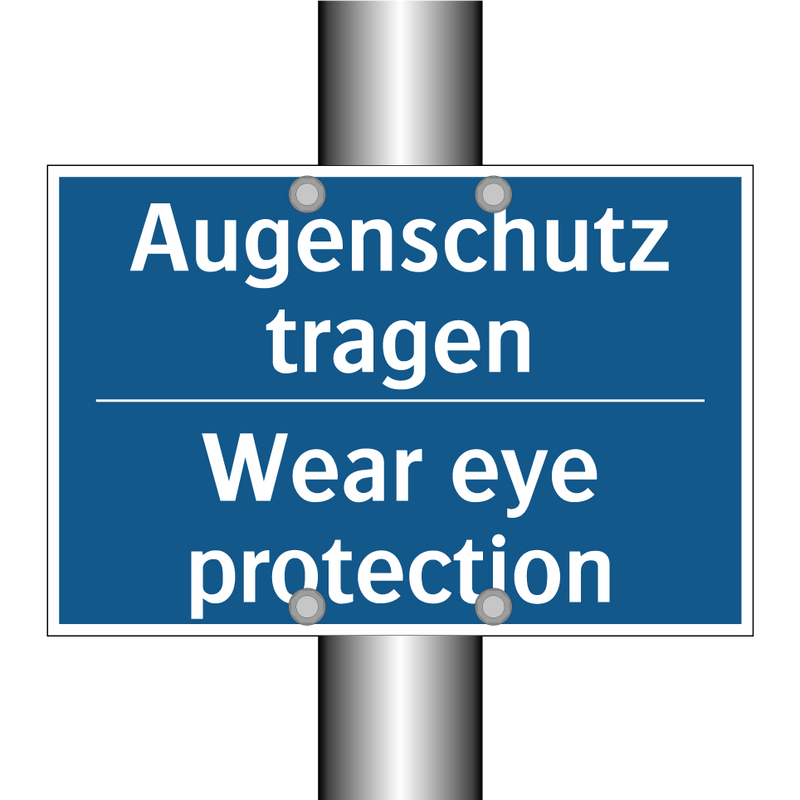 Augenschutz tragen - Wear eye protection