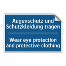 Augenschutz und Schutzkleidung /.../ - Wear eye protection and protective /.../