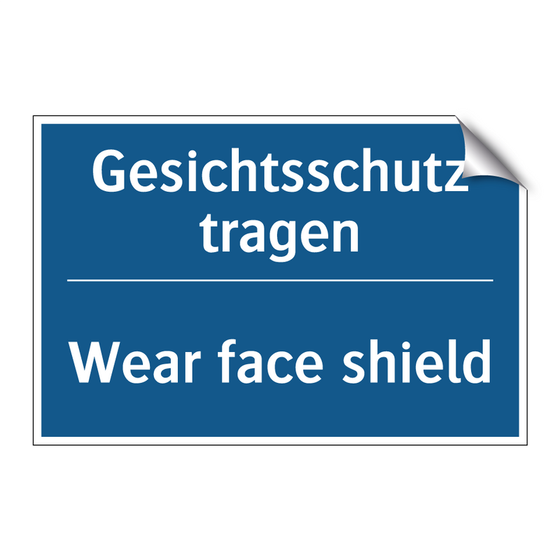 Gesichtsschutz tragen - Wear face shield