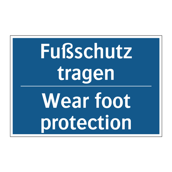Fußschutz tragen - Wear foot protection