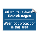 Fußschutz in diesem Bereich tragen/.../ - Wear foot protection in this area/.../