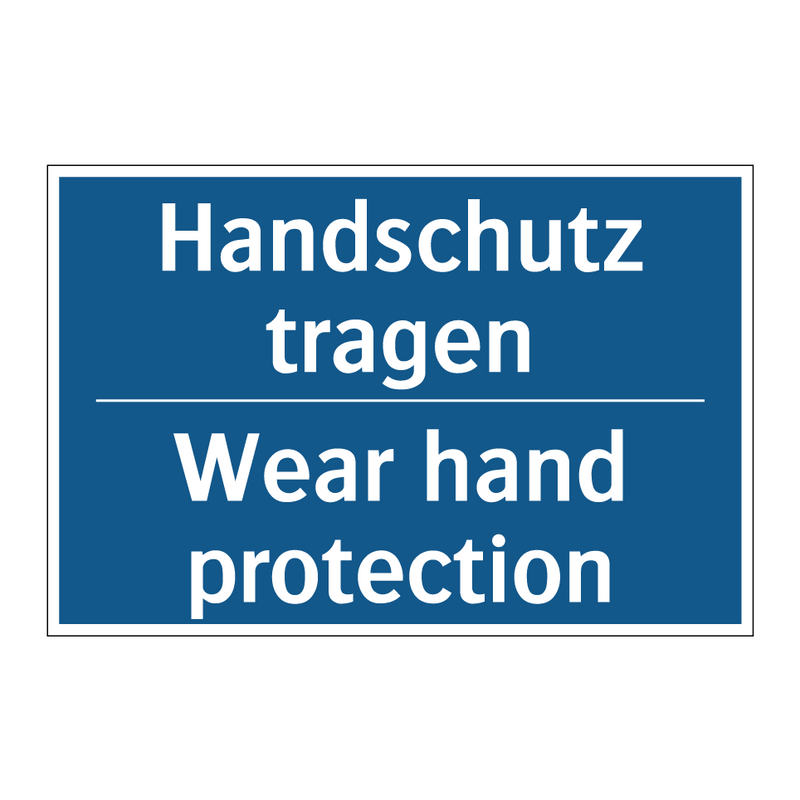Handschutz tragen - Wear hand protection