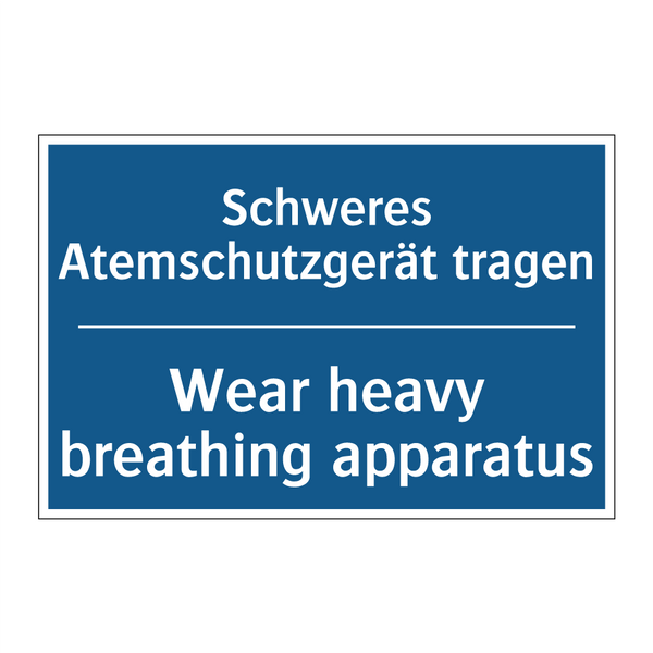 Schweres Atemschutzgerät tragen/.../ - Wear heavy breathing apparatus