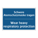 Schwere Atemschutzmaske tragen - Wear heavy respiratory protection/.../