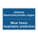 Schwere Atemschutzmaske tragen - Wear heavy respiratory protection/.../