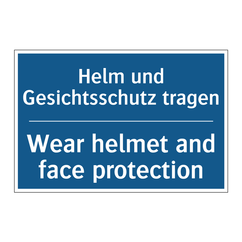 Helm und Gesichtsschutz tragen - Wear helmet and face protection/.../