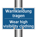 Warnkleidung tragen - Wear high visibility clothing