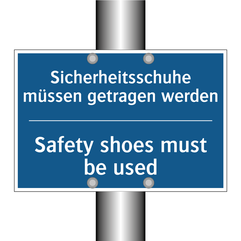 Sicherheitsschuhe müssen getragen /.../ - Safety shoes must be used