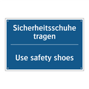 Sicherheitsschuhe tragen - Use safety shoes