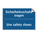 Sicherheitsschuhe tragen - Use safety shoes