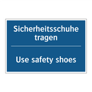 Sicherheitsschuhe tragen - Use safety shoes
