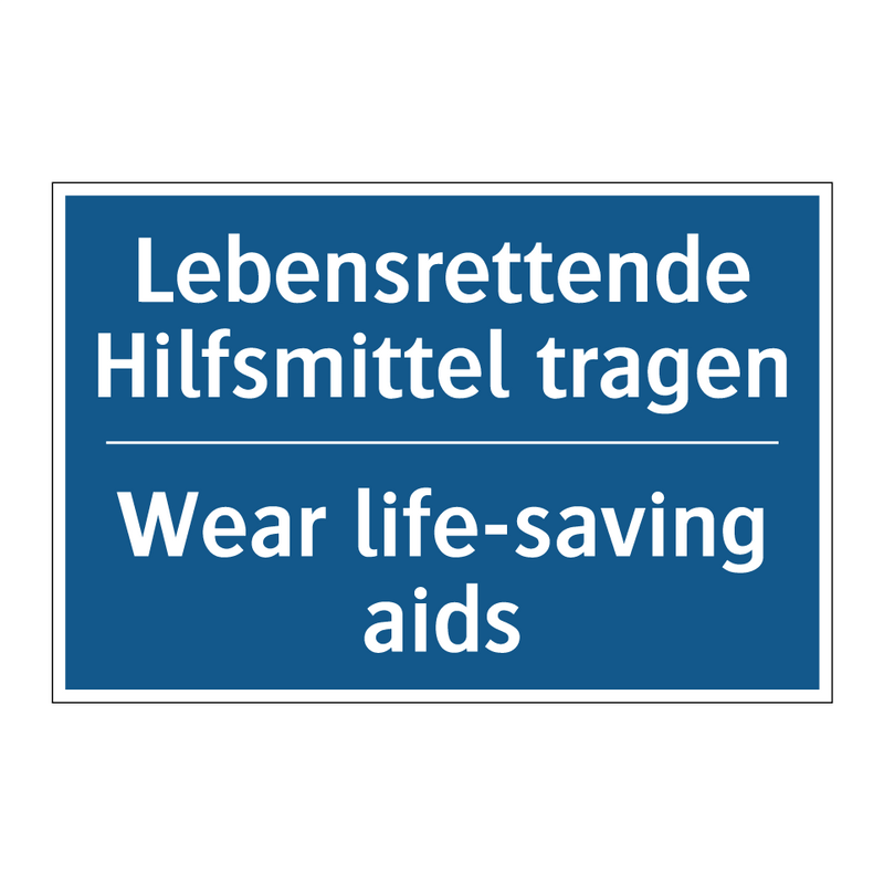 Lebensrettende Hilfsmittel tragen/.../ - Wear life-saving aids