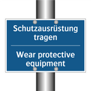 Schutzausrüstung tragen - Wear protective equipment