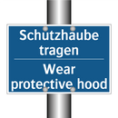 Schutzhaube tragen - Wear protective hood