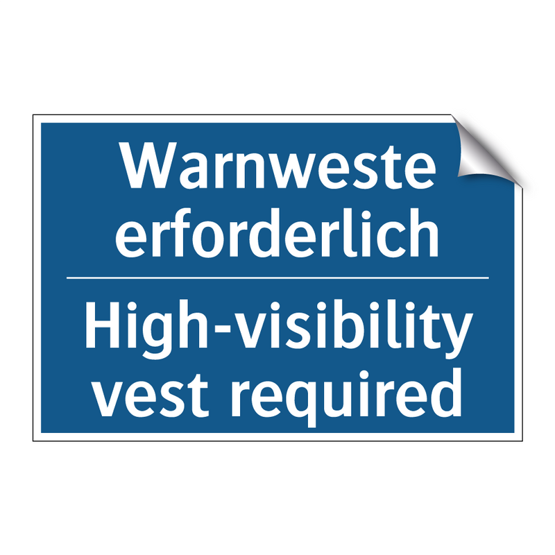 Warnweste erforderlich - High-visibility vest required