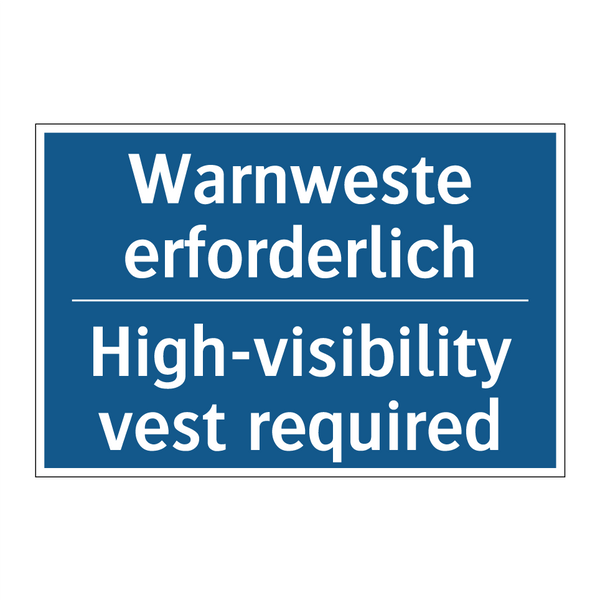 Warnweste erforderlich - High-visibility vest required