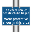 In diesem Bereich Schutzschuhe /.../ - Wear protective shoes in this /.../