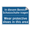 In diesem Bereich Schutzschuhe /.../ - Wear protective shoes in this /.../