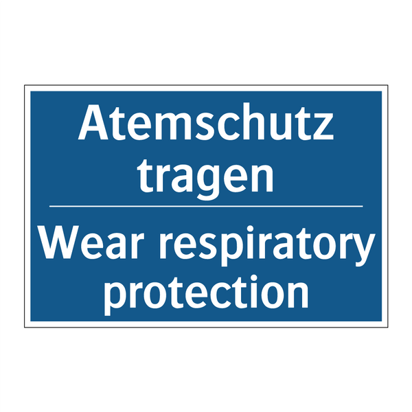 Atemschutz tragen - Wear respiratory protection